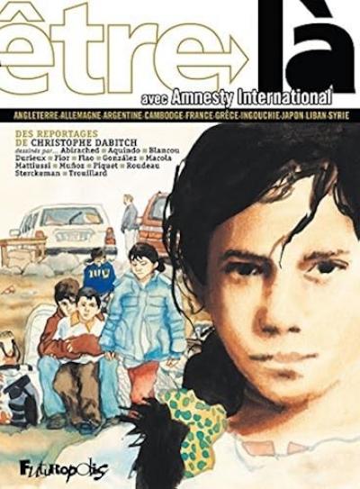 Etre la avec Amnesty International: Angleterre, Allemagne, Argentine,...