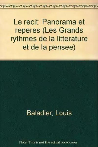 Le R�cit : Panorama et rep�res, Michel Laroque