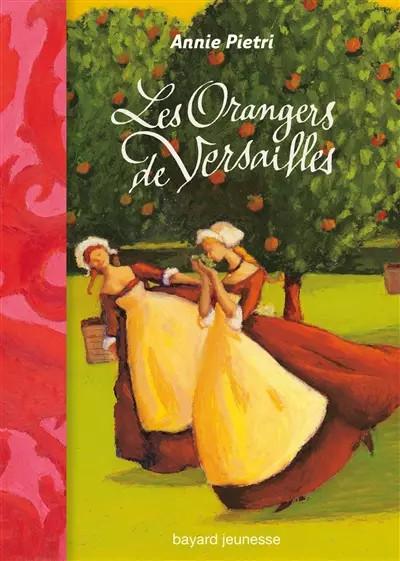 Les Orangers de Versailles, Annie Pietri