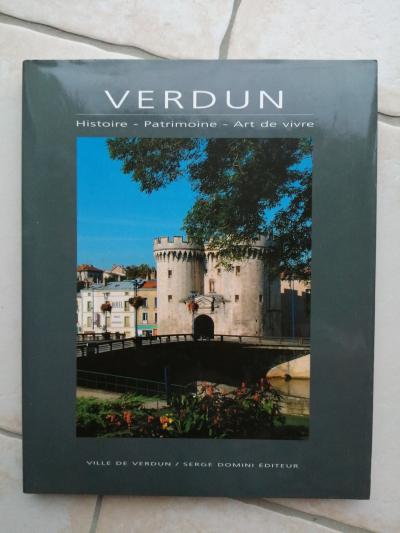 CL1 VERDUN Histoire Patrimoine Art de vivre Serge DOMINI �diteur