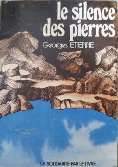 Le silence des pierres | Georges Etienne | Bon �tat