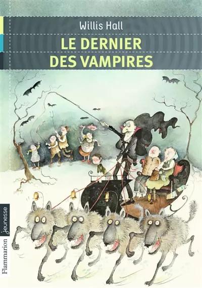 Le dernier des vampires, Willis Hall,  Babette Cole et  Herv� Zitvogel