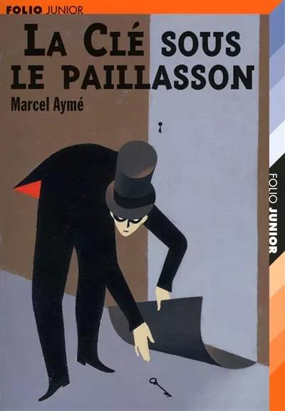 La cl� sous le paillasson et autres nouvelles, Marcel Aym�