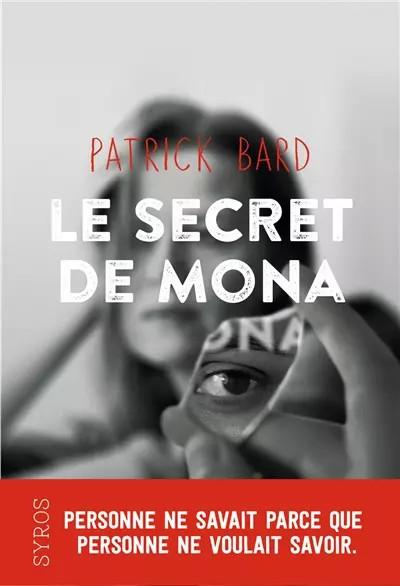 Le secret de Mona, Patrick Bard