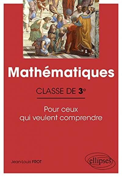 Mathematiques   Classe de troisieme   Pour ceux qui veulent comprendre