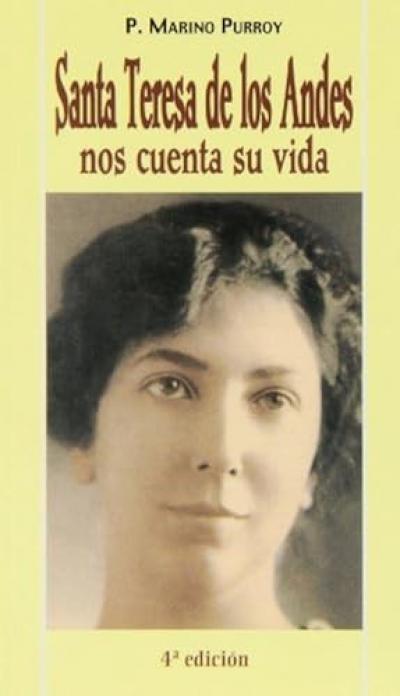 Santa Teresa de los Andes nos cuenta su vida
