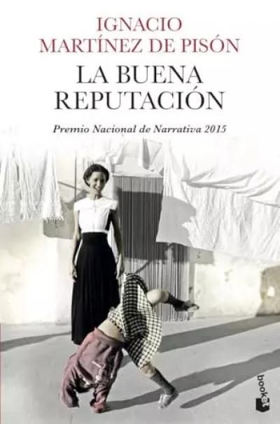 La buena reputaci�n: Premio Nacional de Narrativa 2015 (Novela), Ignacio Mart�ne