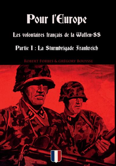 Pour l'Europe   Les volontaires fran�ais de la Waffen SS   Partie I :