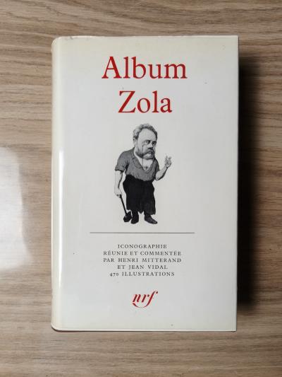 Album Zola   Henri Mitterand & Jean Vidal   Biblioth�que de la Pl�iade