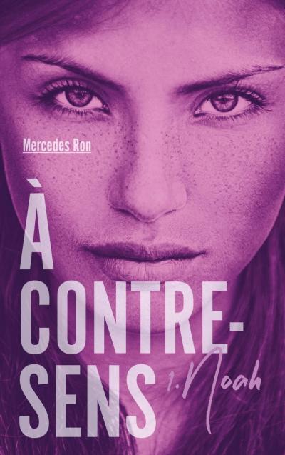 A A contre sens tome 1 Noah Mercedes Ron comme neuf