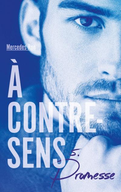 A A contre sens tome 5 Promesse Mercedes Ron comme neuf