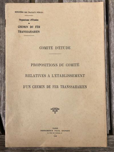 PROPOSITIONS DU COMITE RELATIVES A L'ETABLISSEMENT D'UN CHEMIN DE FER TRANSSAHAR