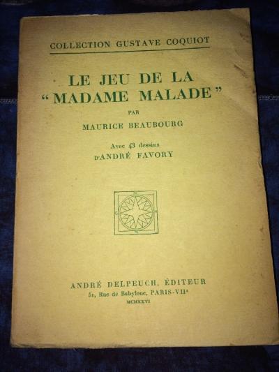 LE JEU DE LA MADAME MALADE, 1926.