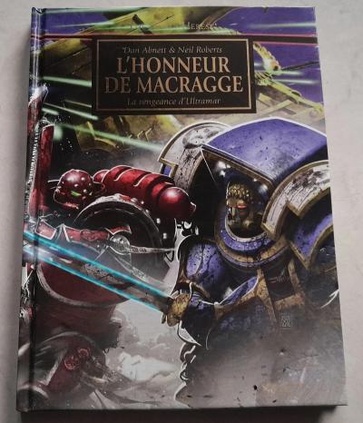 Warhammer Horus Heresy Dan Abnett & Neil Roberts L'Honneur De Macragge La...