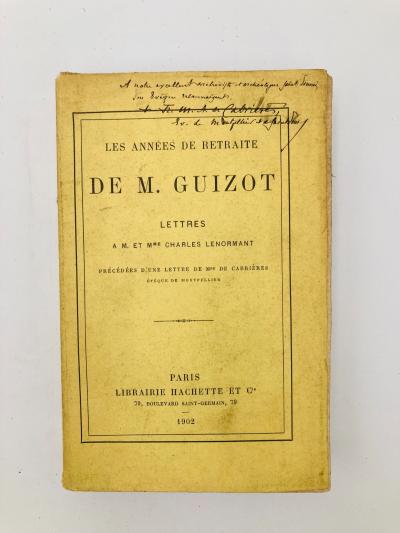 Les ann�es de retraite de M. Guizot   Charles Lenormant    1902