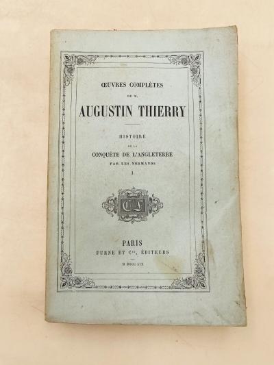 Histoire de la Conqu�te de l'Angleterre, Tome I & II   A. Thierry   1859