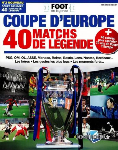 COUPE D EUROPE 40 MATCHS DE LEGENDE FOOT DE LEGENDE 10 MARS 2026