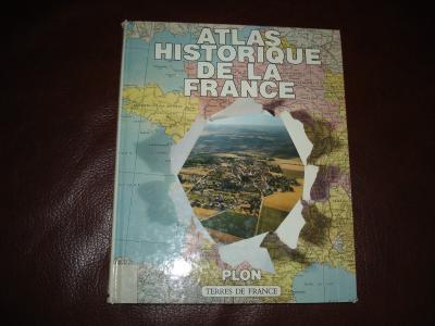 Atlas historique de la France �ditions Plon terres de France 1985