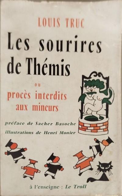 Les sourires de Th�mis ou proc�s interdits aux mineurs | Louis Truc | Bon �tat