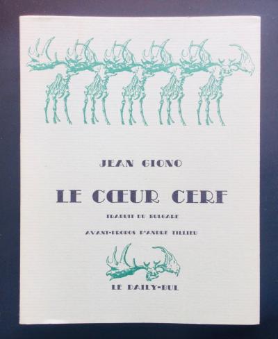 JEAN GIONO LE C UR CERF ANDR� TILLIEU LE DAILY BUL NUM�ROT� LA LOUVIERE 1981