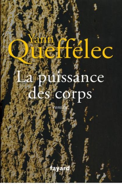 La puissance des corps   Queff�lec Yann