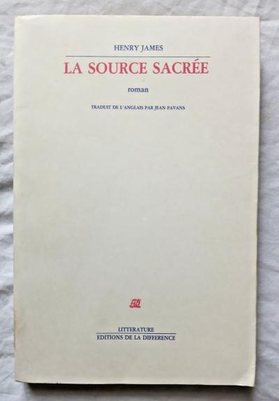 La source sacr�e par Henry James ed de la diff�rence