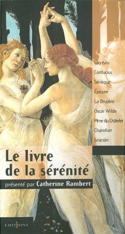 Le livre de la s�r�nit�, Catherine Rambert