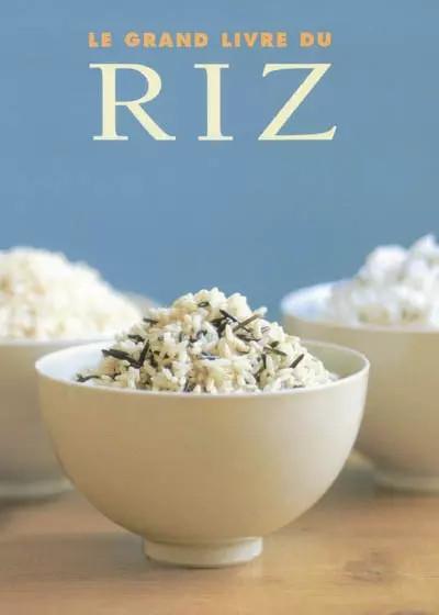 Le grand livre du riz, Belinda Frost, Jo Glynn, Sarah Randell, Jody Vassallo et