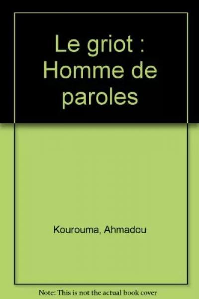Le Griot, homme de paroles, Kourouma