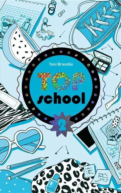 Top school   Tome 2   Le concours de beaut�, Toni Brandao