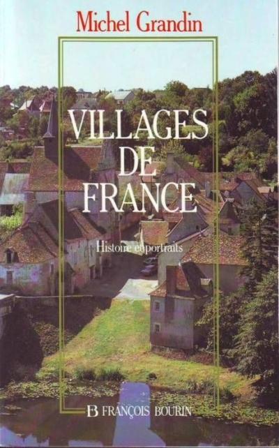 Guide   Michel Grandin   Villages de France Histoire et Portraits   Broch�