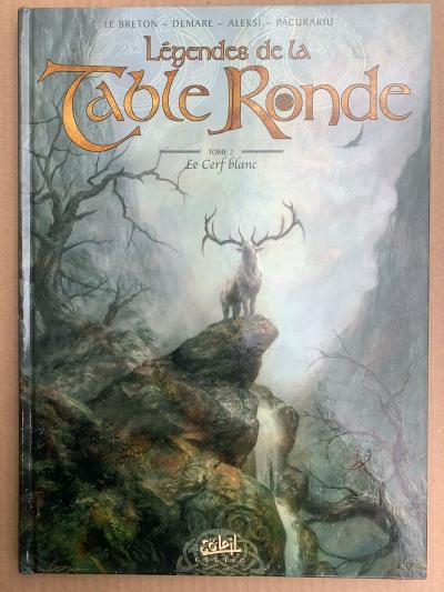 L�gendes de la Table Ronde    T2 : Le Cerf blanc   Le Breton, Demare, Aleski