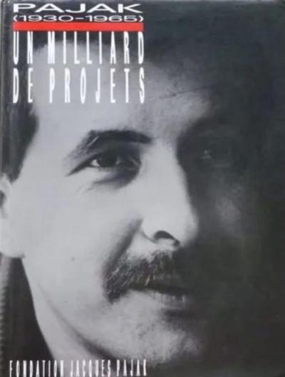 TENRET (Yves)   NUSSL� PAJAK (Katia) Pajak (1930 1965). Un milliard de projets.