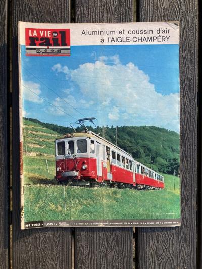 vie du rail 1968 1162 OTTROTT ERSTEIN Aigle Champery LE RAINCY MONTFERMEIL Ollon
