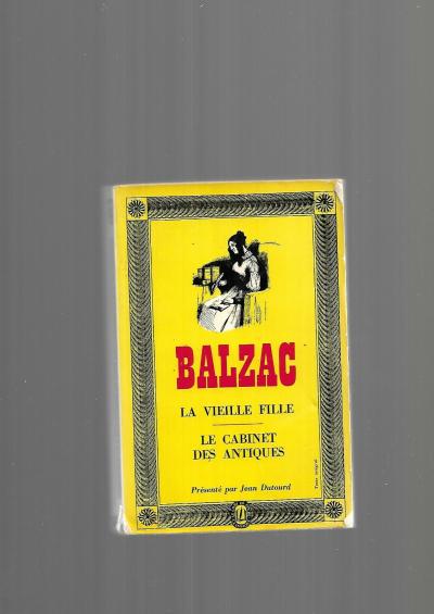 Honor� de Balzac La vieille fille Le cabinet des antiques Broschiert 1964 E36H