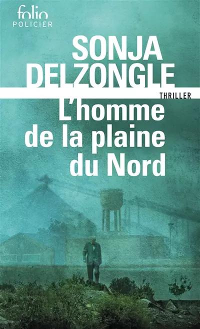 L'homme de la plaine du Nord, Sonja Delzongle