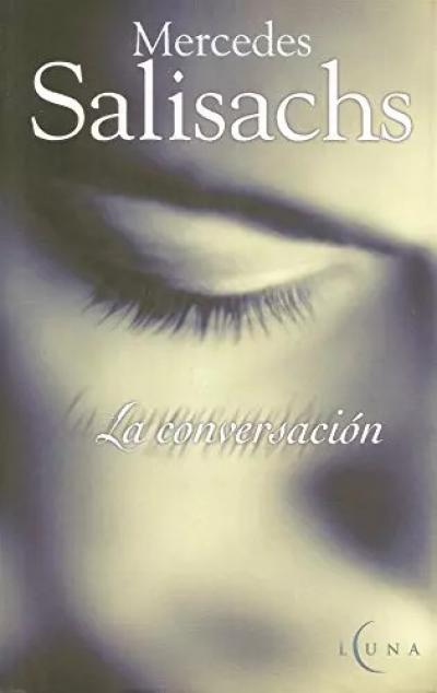 La conversaci�n, Mercedes Salisachs