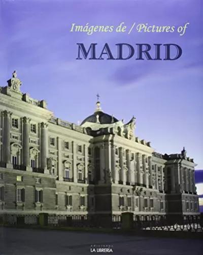Im�genes de - Pictures of Madrid, Ediciones La Librer�a