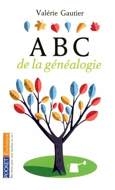 ABC DE LA GENEALOGIE, VALERIE GAUTIER