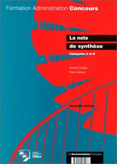 La note de synth�se : Cat�gorie A, Pierre G�vart et  G�rard Castex