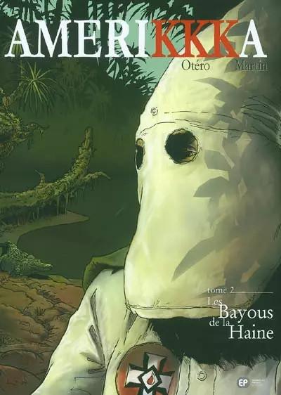 AmeriKKKa, Tome 2 : Les Bayous de la Haine : Tallahassee, Floride, Roger Martin