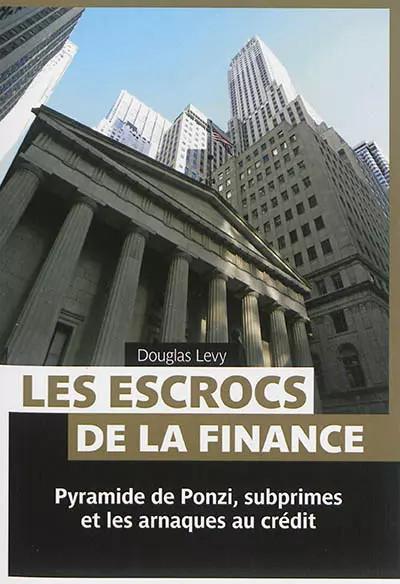Les escrocs de la finance, Douglas Levy