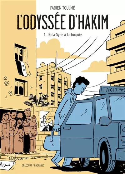 L'Odyss�e d'Hakim T01: De la Syrie � la Turquie, Fabien Toulm�,  Fabie