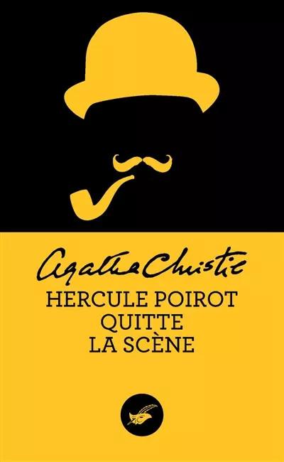 Hercule Poirot quitte la sc�ne (Nouvelle traduction r�vis�e), Agatha Christie