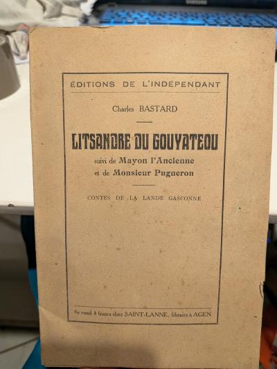 Litsandre Du Gouyateou .. Contes De La Lande Gasconne .. Charles Bastard