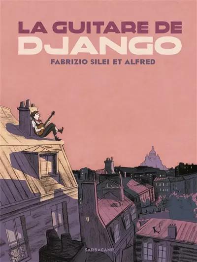 La guitare de Django, Fabrizio Silei et Alfred