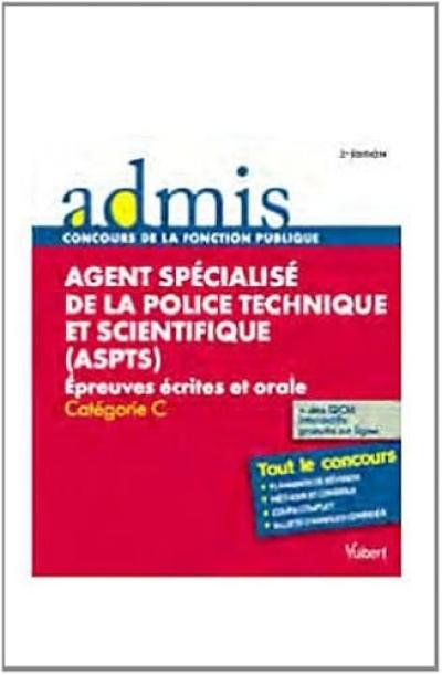 Concours ASPTS (Agent Specialise de la Police Technique et Scientifique)  ...