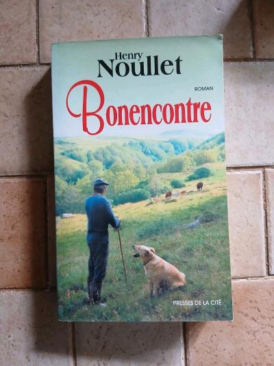 Henry Noullet Bonencontre PRESSES DE LA CIT�