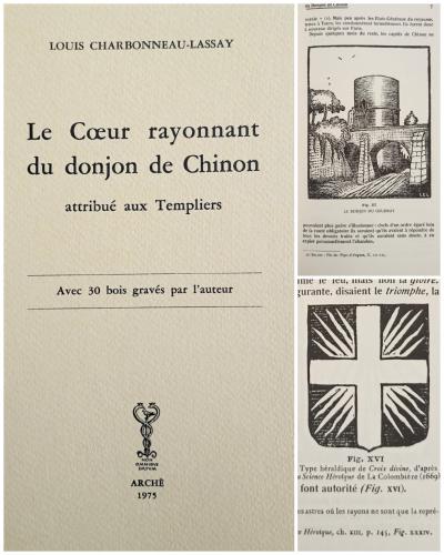 Louis Charbonneau Lassay : Le C ur rayonnant du donjon de Chinon