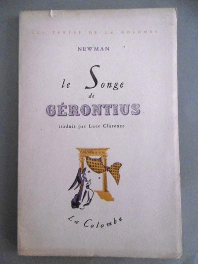 John Henry Newman LE SONGE DE G�RONTIUS sur V�lin n� 581 -1000 La Colombe 1944